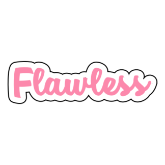 Flawless Sticker (Pink)